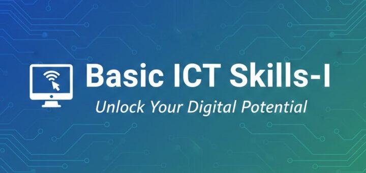 Basic ICT Skills-I